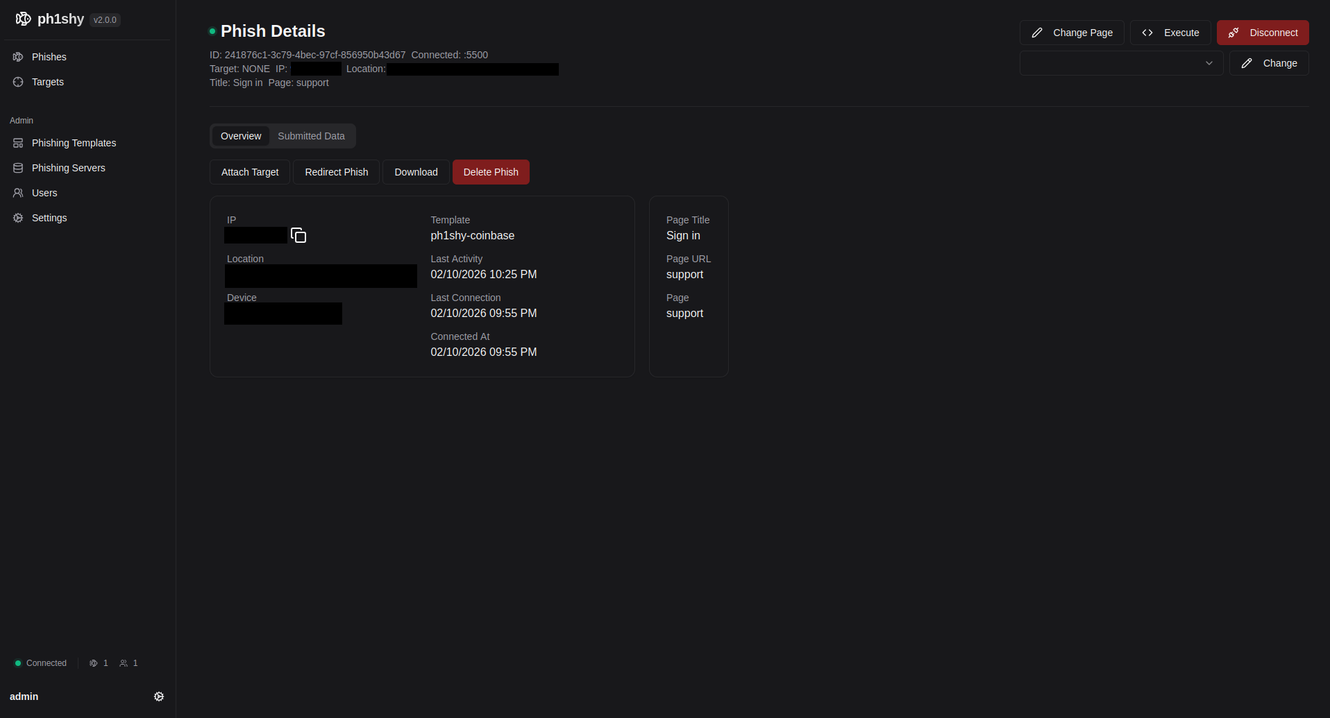 Figure 3: Phish Details view. The session is identified by UUID 241876c1-3c79-4bec-97cf-856950b43d67, connected to server . Template is ph1shy-coinbase. Controls at top: Change Page, Execute (JS injection), Disconnect. Tabs: Overview and Submitted Data. Action buttons: Attach Target, Redirect Phish, Download, Delete Phish. Victim metadata includes IP, Location, Device, Last Activity (02/10/2026 10 PM), Last Connection (02/10/2026 09 PM), Connected At. Page Title: "Sign in", Page URL: "support", Page: "support".