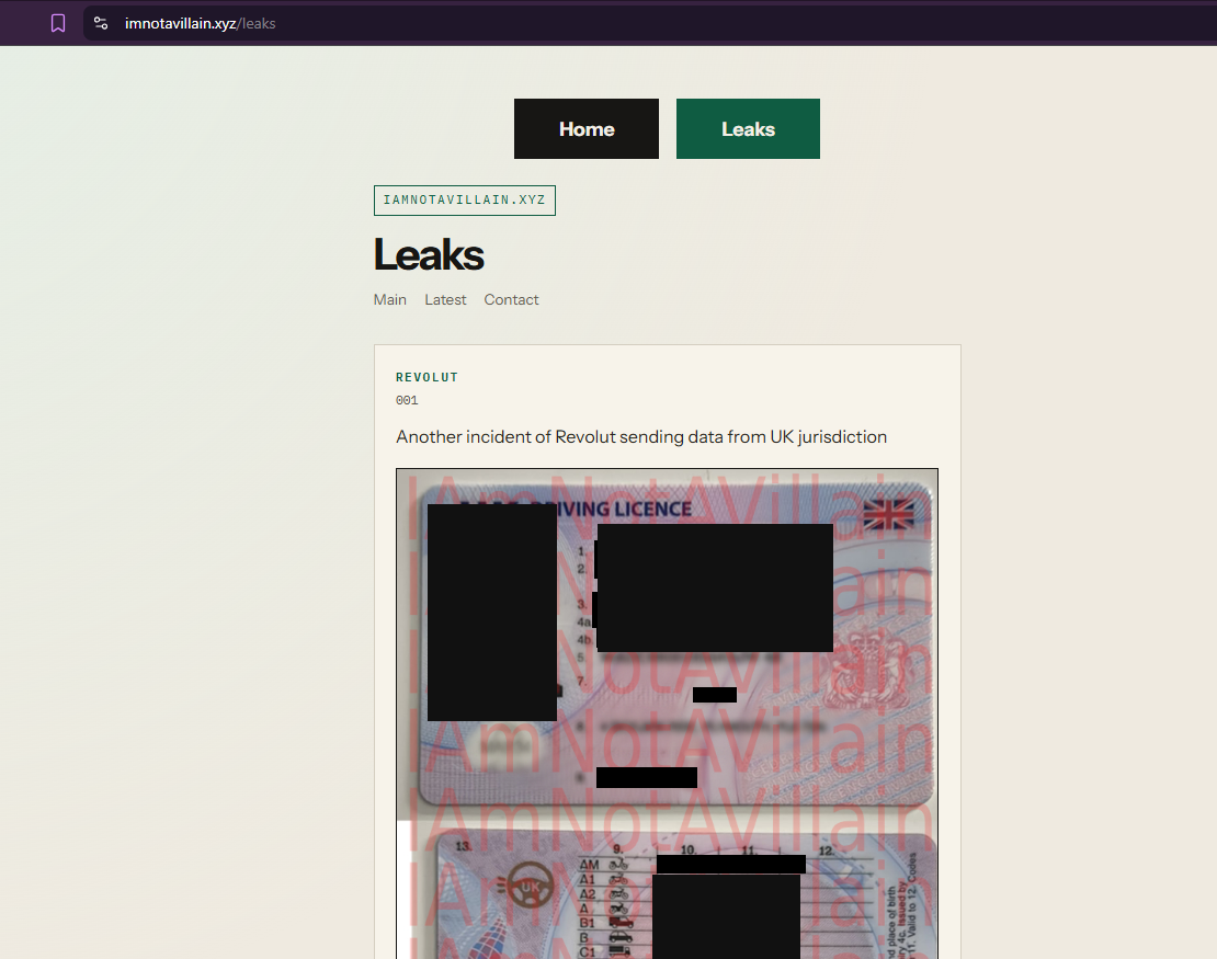 Figure 4: Leaks page (imnotavillain.xyz/leaks). Victim UK driving licence, watermarked "IAmNotAVillain." Entry labeled "REVOLUT 001," suggesting sequential releases planned. Identity fields redacted by Crimson7.
